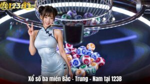 Xổ số ba miền Bắc – Trung – Nam tại 123B